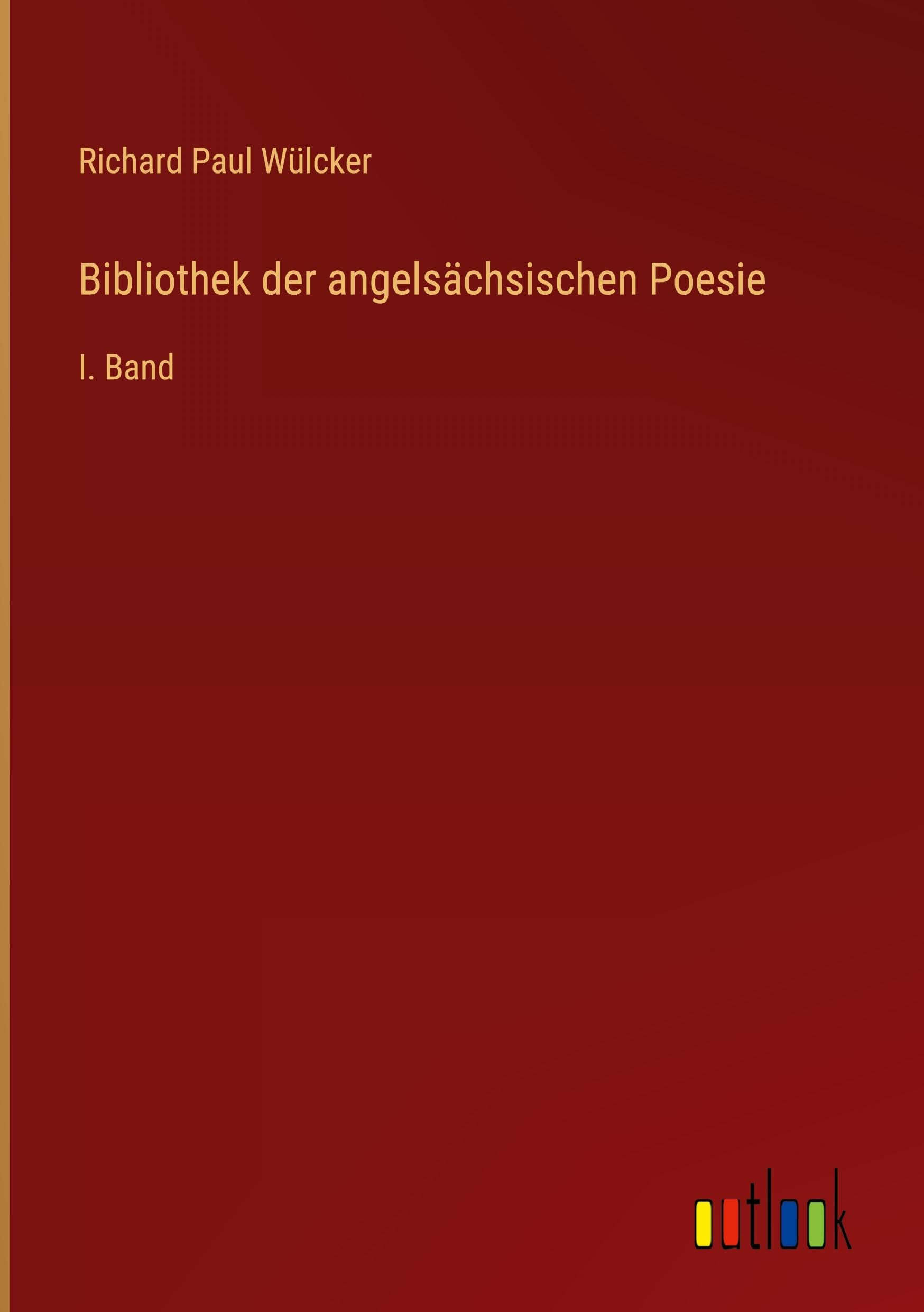 Bibliothek der angelsächsischen Poesie: I. Band