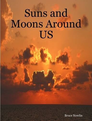 Suns and Moons Around US
