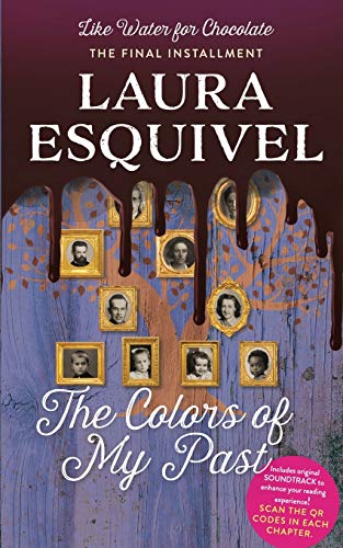 The Colors of My Past (Like Water for Chocolate, Band 3)