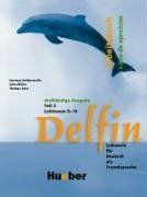 Delfin - Ausgabe Spanisch / Lehrwerk für Deutsch als Fremdsprache: Delfin - Ausgabe Spanisch / Delfin parte 2: Lehrwerk für Deutsch als Fremdsprache / Libro de ejercicios - Lecciones 8-14