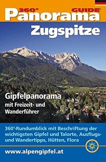 Panorama-Guide Zugspitze: 360°-Gipfelpanorama mit Freizeit- und Wandertipps (Panorama-Guides)