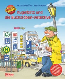 Kommissar Kugelblitz und die Buchstaben-Detektive