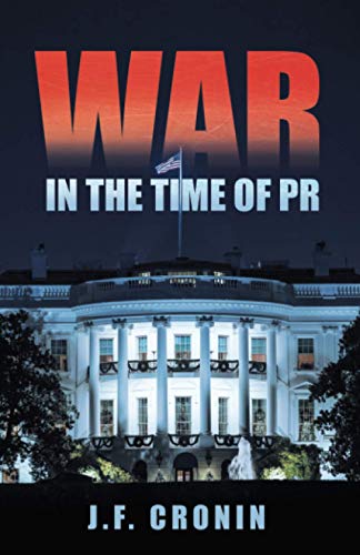 War in the Time of PR