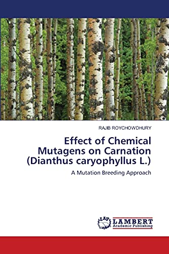 Effect of Chemical Mutagens on Carnation (Dianthus caryophyllus L.): A Mutation Breeding Approach