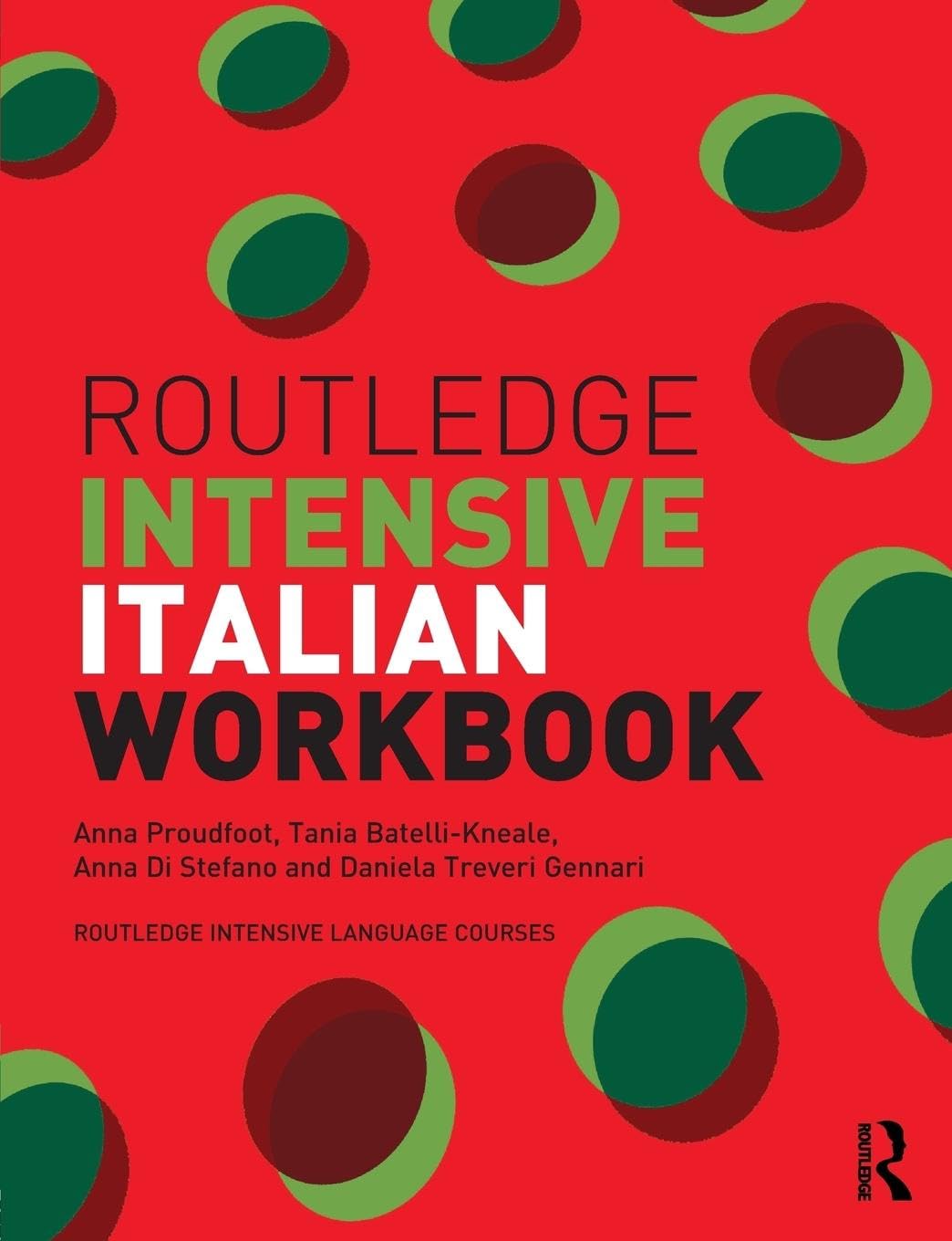 Stefano, Anna di Routledge Intensive Italian Workbook (RoutledgeIntensive Language Courses)