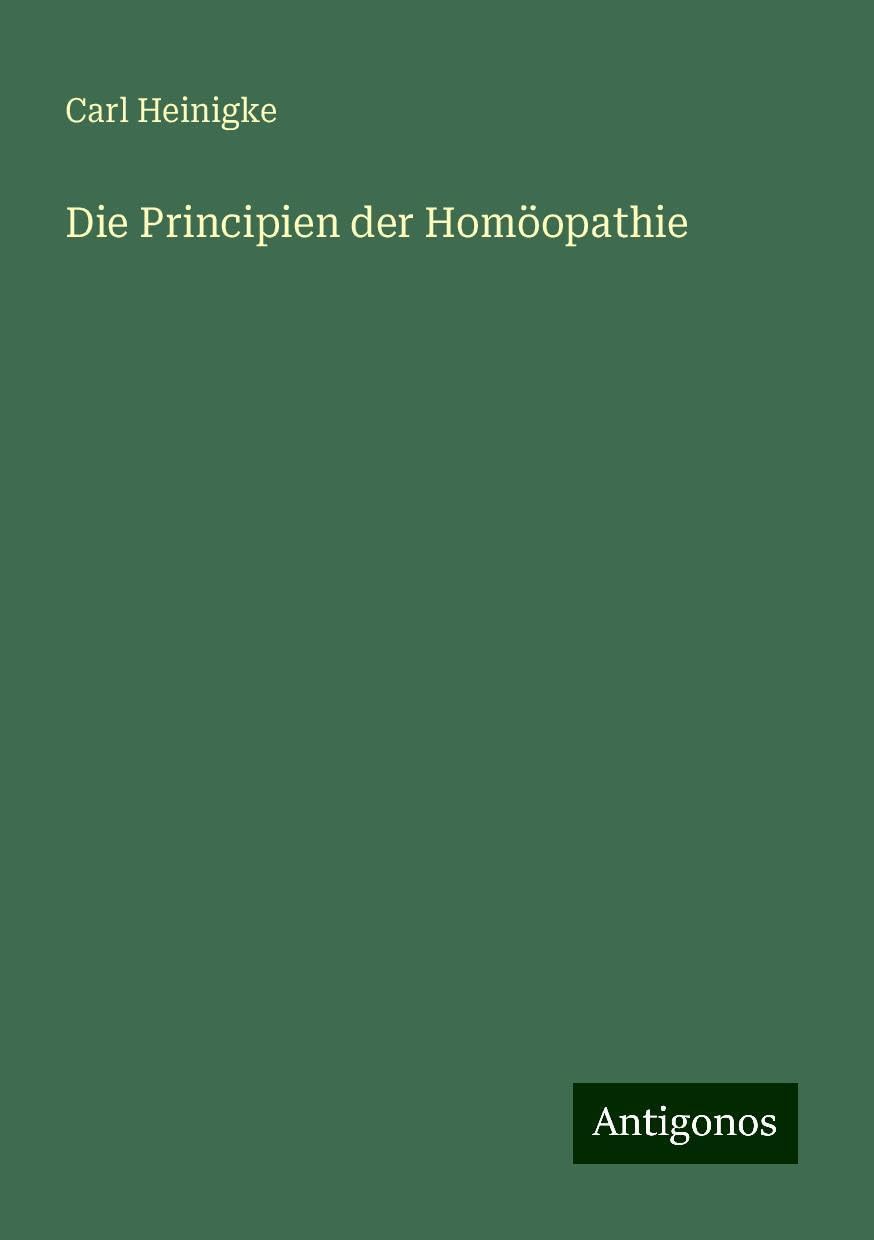 Die Principien der Homöopathie