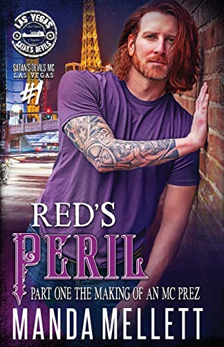Red's Peril Part 1: The making of an MC Prez (Satan's Devils MC Las Vegas Chapter, Band 1)