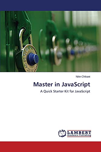 Master in JavaScript: A Quick Starter Kit for JavaScript