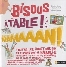 Bisous, à table ! mamaaan !