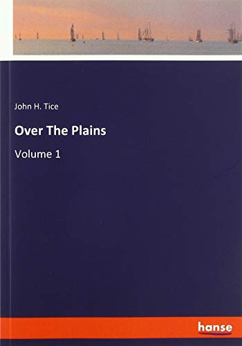 Over The Plains: Volume 1