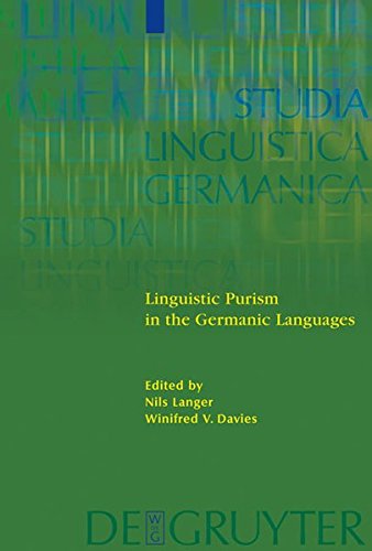 Linguistic Purism in the Germanic Languages (Studia Linguistica Germanica, Band 75)