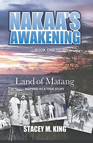 Nakaa's Awakening: Land of Matang (Book One)