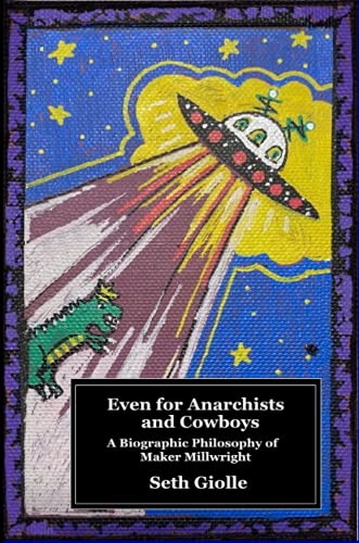 Even for Anarchists and Cowboys
