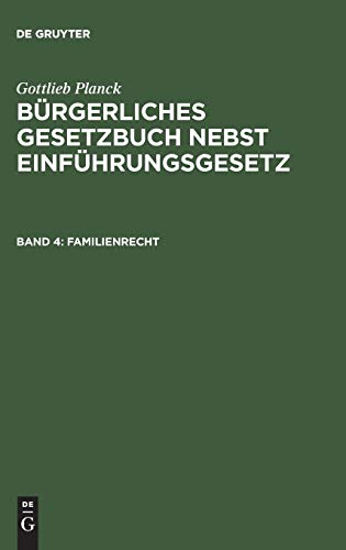 Familienrecht (Gottlieb Planck: Bürgerliches Gesetzbuch nebst Einführungsgesetz)