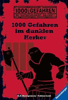 1000 Gefahren im dunklen Kerker von Lenk, Fabian, Montgomery, R. A. | Buch | Zustand sehr gut