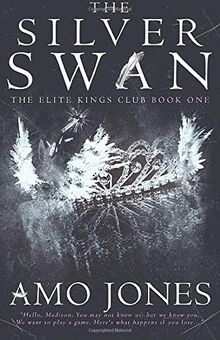 The Silver Swan (The Elite Kings Club, Band 1)