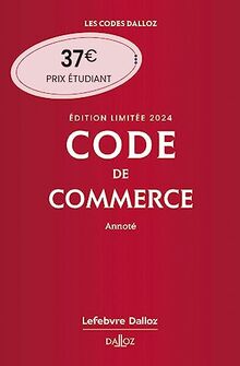 Code de commerce 2024, annoté