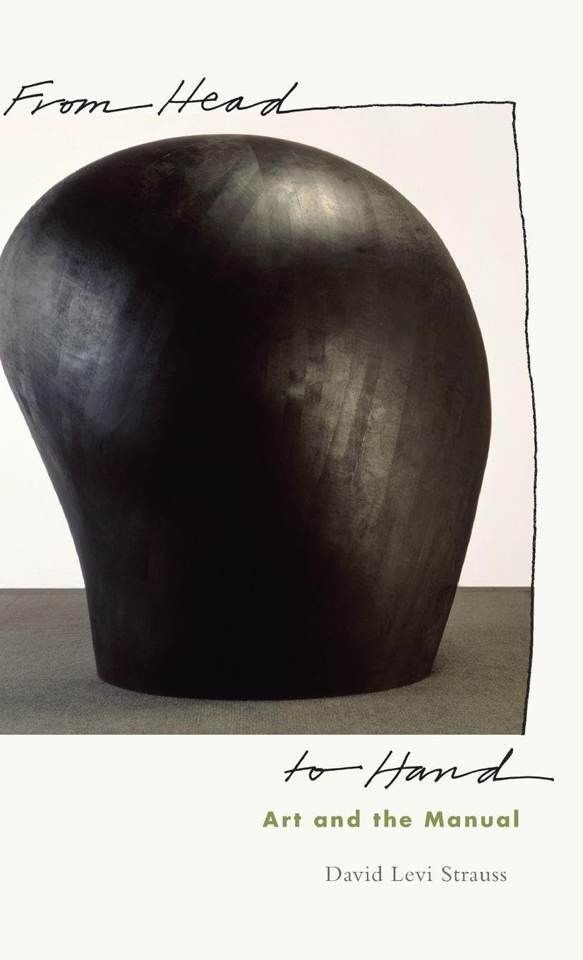 From Head to Hand: Art and the Manual
