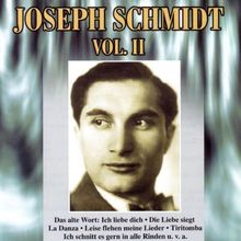 Joseph Schmidt Vol. 2