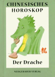 Chinesisches Horoskop, Der Drache