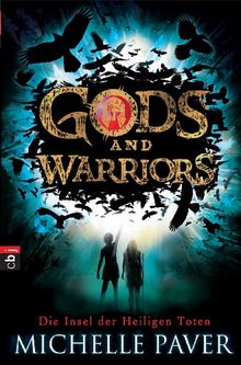 Gods and Warriors - Die Insel der Heiligen Toten: Band 1