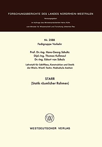 STARR (Statik räumlicher Rahmen) (Forschungsberichte des Landes Nordrhein-Westfalen, 2588, Band 2588)