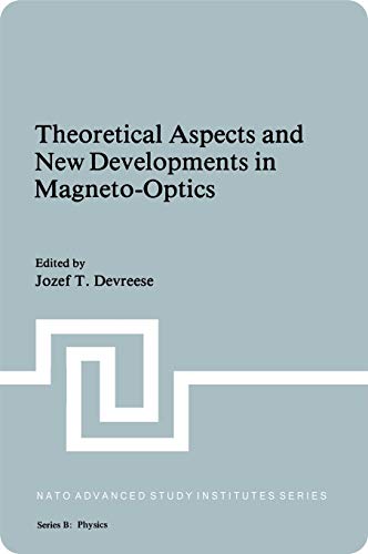Theoretical Aspects and New Developments in Magneto-Optics (Nato Science Series B:, 60, Band 60)