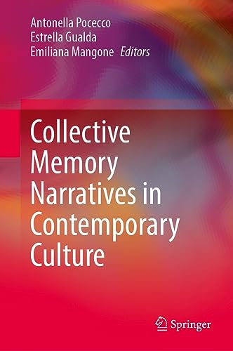 Collective Memory Narratives in Contemporary Culture