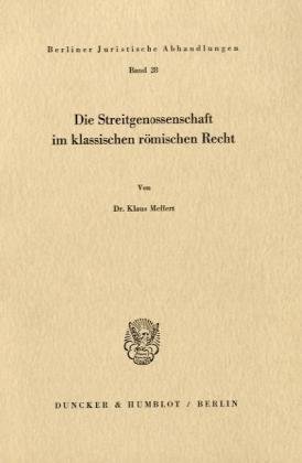 Die Streitgenossenschaft im klassischen römischen Recht.