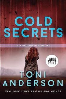 Cold Secrets: Large Print (Cold Justice(r) Large Print)