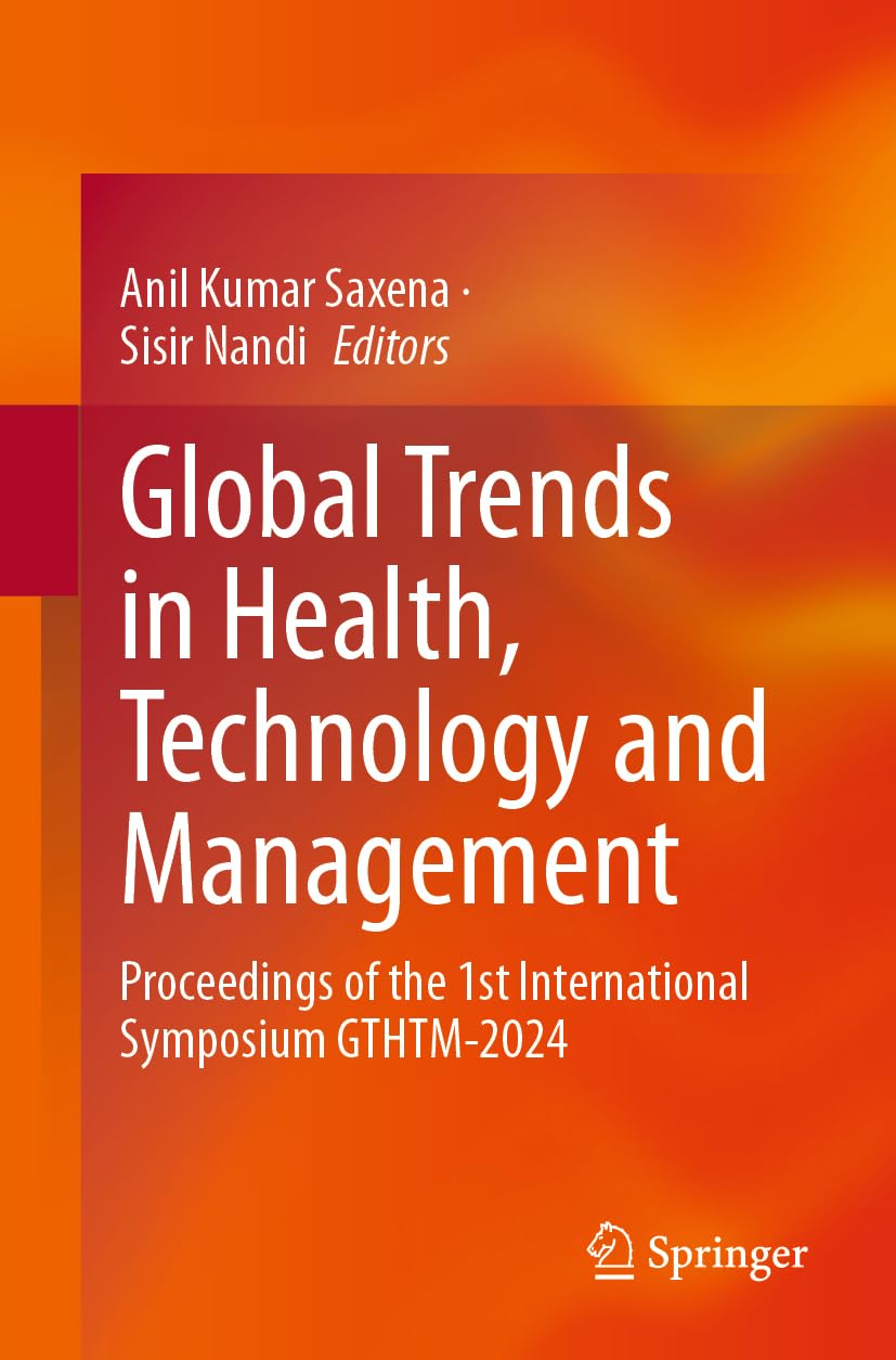 Global Trends in Health, Technology and Management: Proceedings of the 1st International Symposium GTHTM-2024