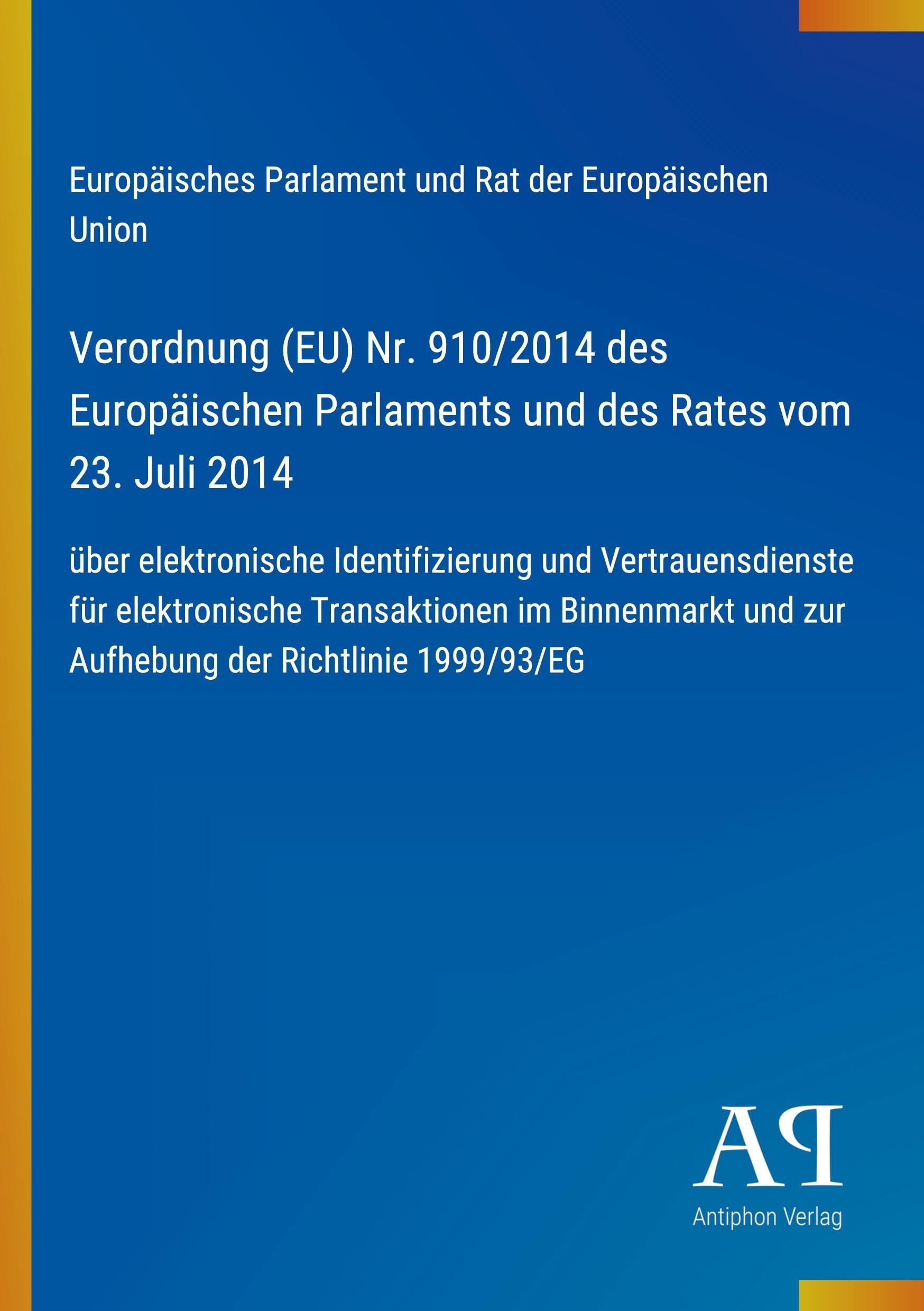 Verordnung (EU) Nr. 910/2014 des Europäischen Parlaments und des Rates vom 23. Juli 2014