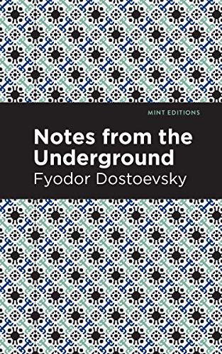 Notes from Underground (Mint Editions (Philosophical and Theological Work))