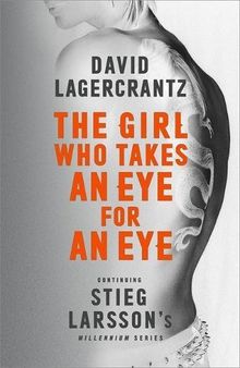 The Girl Who Takes an Eye for an Eye: Continuing Stieg Larsson's Millennium Series von Lagercrantz, David | Buch | Zustand gut