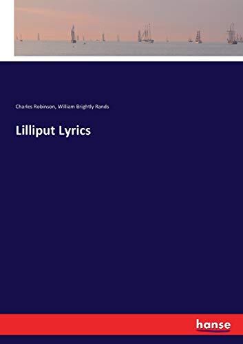 Lilliput Lyrics - Charles Robinson William Brightly Rands Kartoniert (TB)