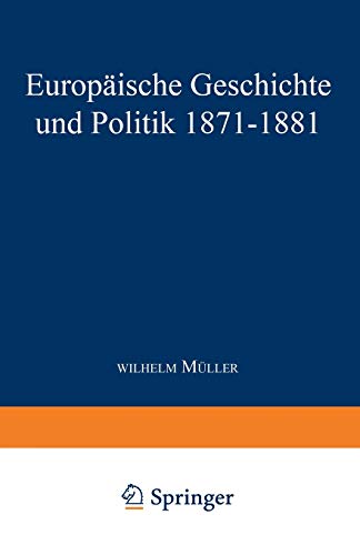 Europäische Geschichte und Politik 18711881