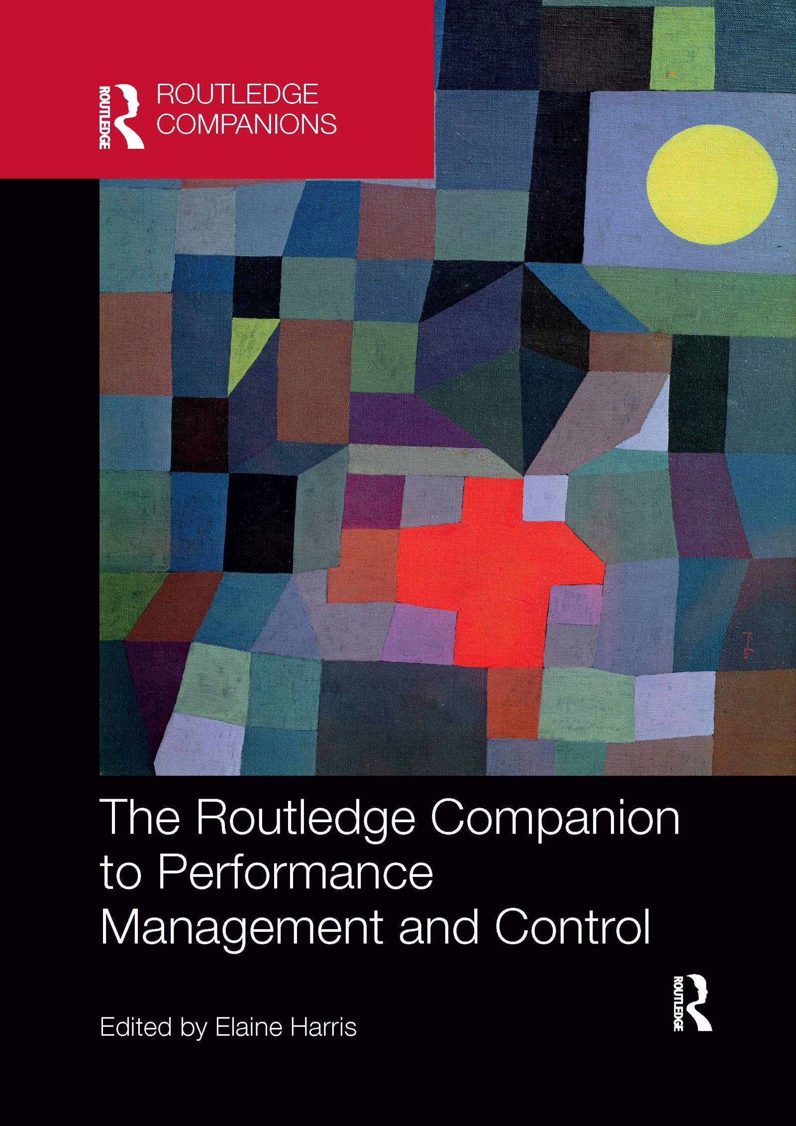 The Routledge Companion to Performance Management and Control (Routledge Companions in Business, Management and Marketing)