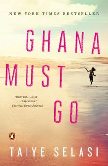 Ghana Must Go: A Novel