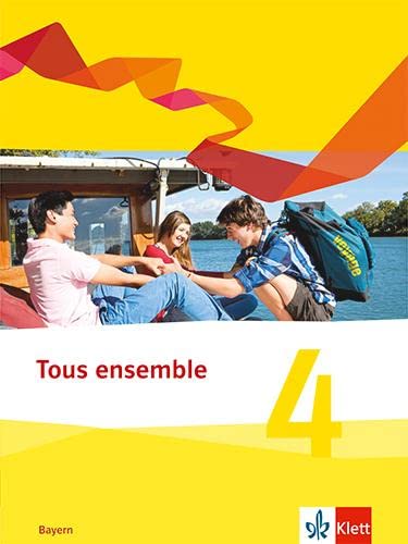 GEBRAUCHT Tous ensemble 4 Ausgabe Bayern Schulbuch fester Einband 4 Lernjahr (Tous ensemble Ausgabe Bayern ab 2019) - Preis vom 04092023 050353 h