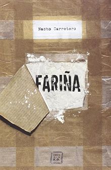Fariña: Historia e indiscreciones del narcotráfico en Galicia (Narrativa (libros Del Ko)) von Carretero Pou, Nacho | Buch | Zustand gut