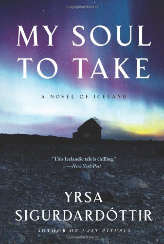 My Soul to Take: A Novel of Iceland (Thora Gudmundsdottir Novels, Band 2)