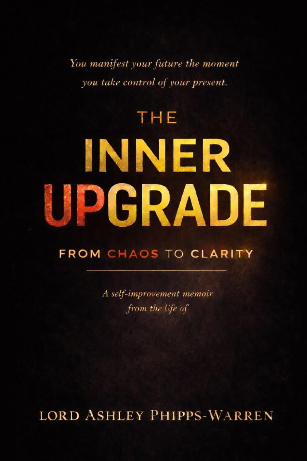 The Inner Upgrade - From Chaos to Clarity