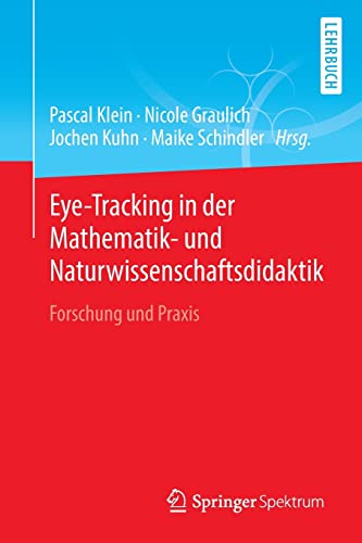 Eye-Tracking in der Mathematik- und Naturwissenschaftsdidaktik: Forschung und Praxis