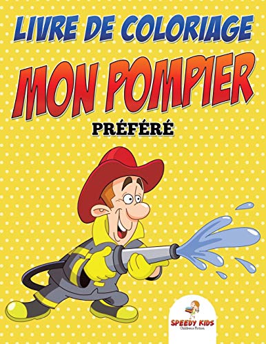 Livre de coloriage Mon pompier préféré