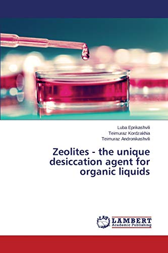 Zeolites - the unique desiccation agent for organic liquids