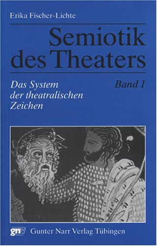 Semiotik des Theaters Teil I Band 6 Das System der theatralischen Zeichen - Erika Fischer-Lichte Kartoniert (TB)
