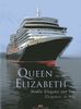 Queen Elizabeth: Noble Eleganz zur See - Elegance at sea