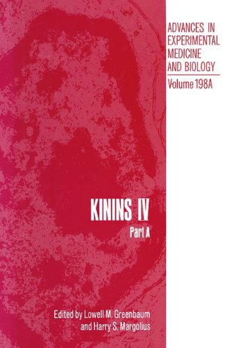 Kinins Iv: Part A Proceedings Of The Fourth International Kinin Congress, Held October 2025, 1984, In Savannah, Georgia (Advances in Experimental Medicine and Biology)