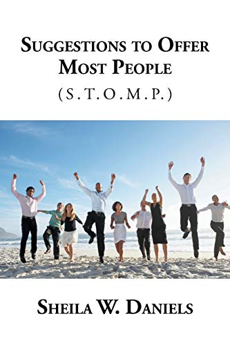 Suggestions to Offer Most People: (S.T.O.M.P.)