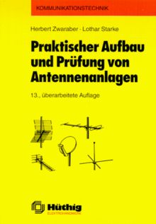 Praktischer Aufbau und Prüfung von Antennenanlagen